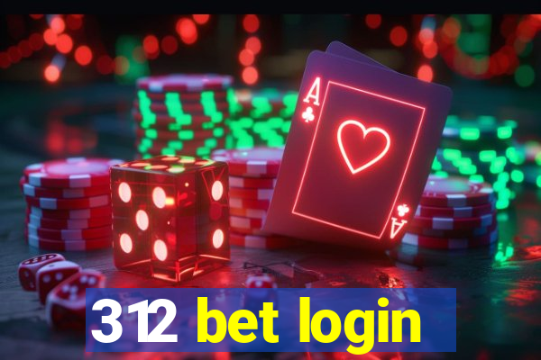 312 bet login